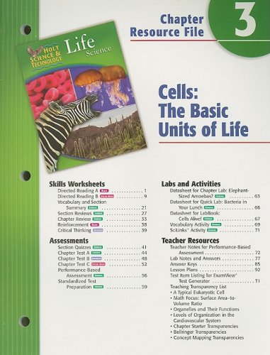 Holt Science & Technology Life Science Chapter 3 Resource File: Cells: The Basic Units of Life,Used