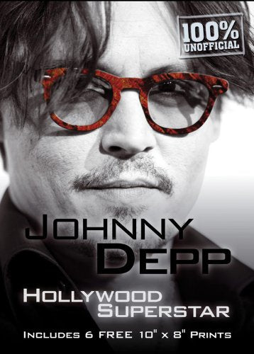 Johnny Depp: Hollywood Superstar, Includes 6 FREE 10 x 8 Prints (Book and Print Packs),New