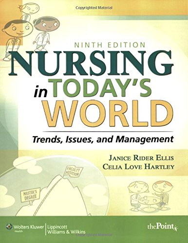 Nursing In Today'S World: Trends, Issues & Management,New