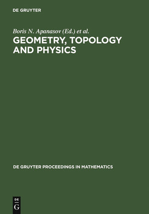 Geometry, Topology And Physics: Proceedings Of The First Brazilusa Workshop Held In Campinas, Brazil, June 30July 7, 1996 (De ,Used