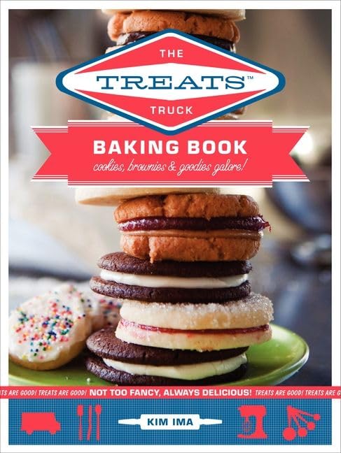 The Treats Truck Baking Book: Cookies, Brownies & Goodies Galore!,Used