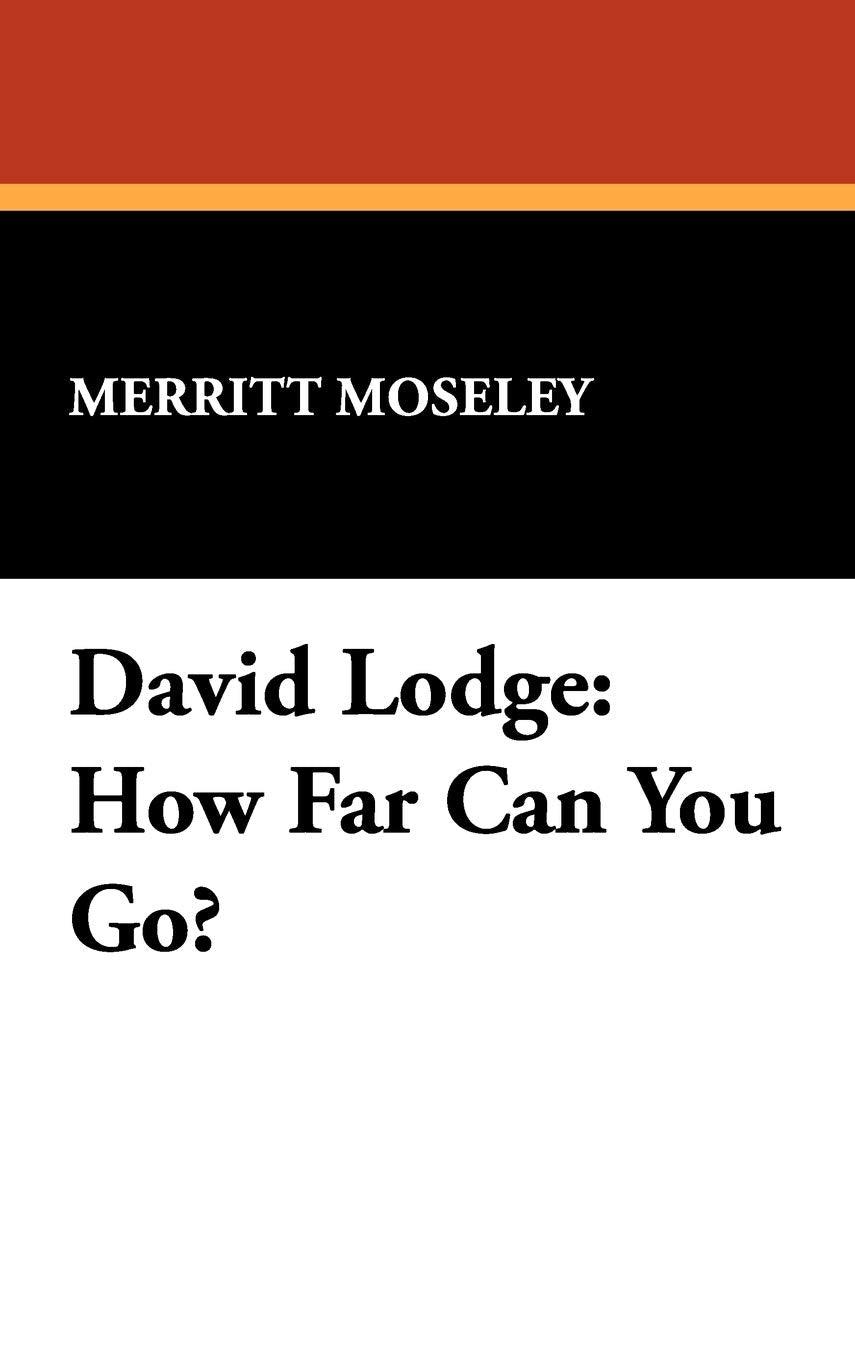 David Lodge: How Far Can You Go? (Milford Series),Used