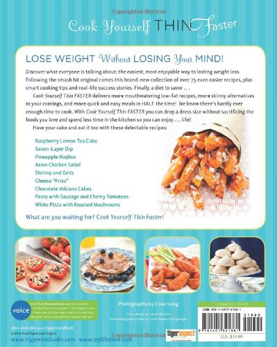 Cook Yourself Thin Faster: Have Your Cake And Eat It Too With Over 75 New Recipes You Can Make In A Flash!,Used