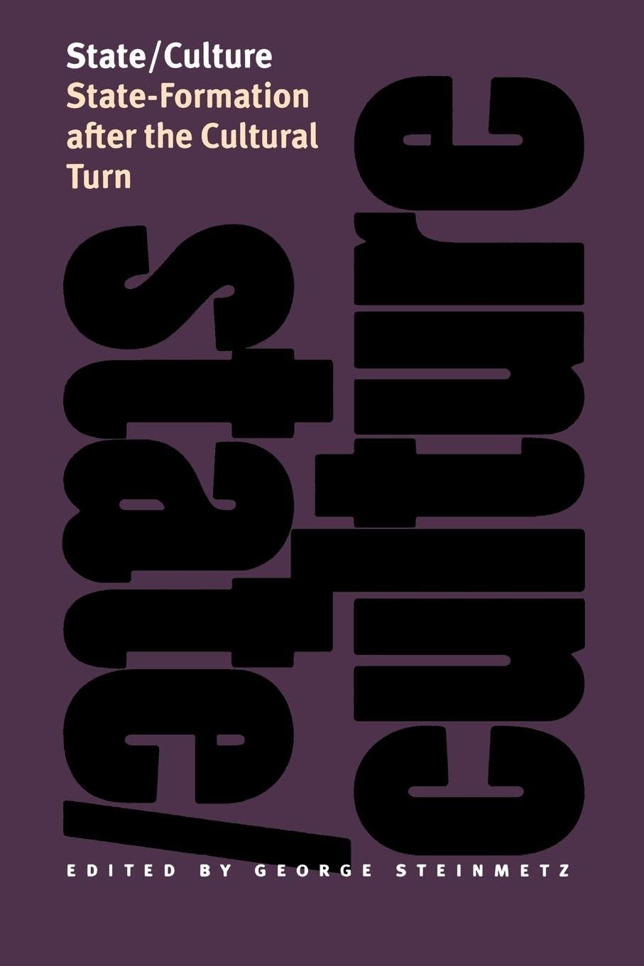 State/Culture: StateFormation after the Cultural Turn (The Wilder House Series in Politics, History and Culture),Used