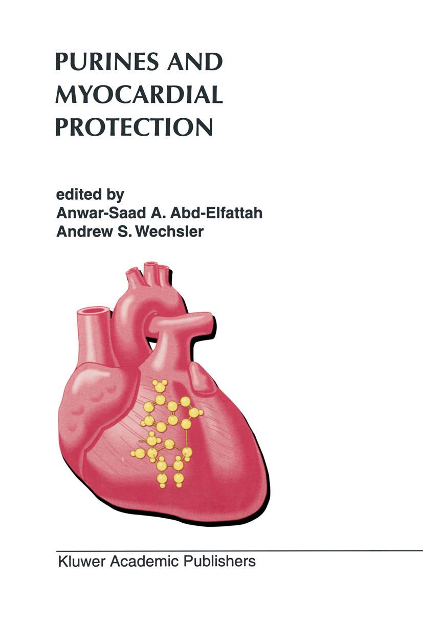 Purines and Myocardial Protection (Developments in Cardiovascular Medicine, 181),Used