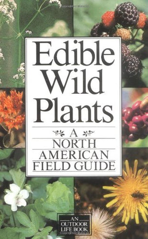Edible Wild Plants: A North American Field Guide,New