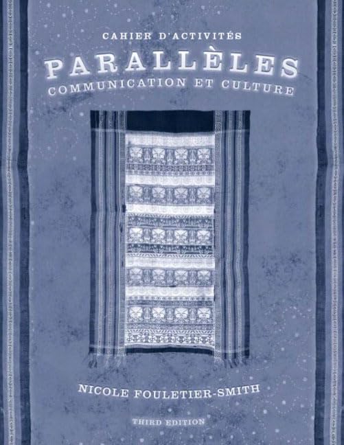 Paralleles: Communication et Culture  Cahier d'Activites, 3e Edition,Used