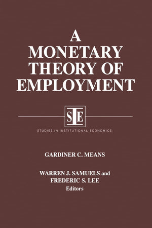A Monetary Theory of Employment (Institutional Economics),Used