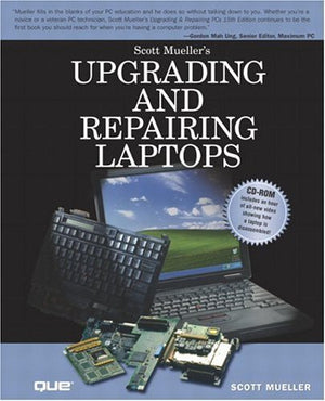 Upgrading and Repairing Laptop,New