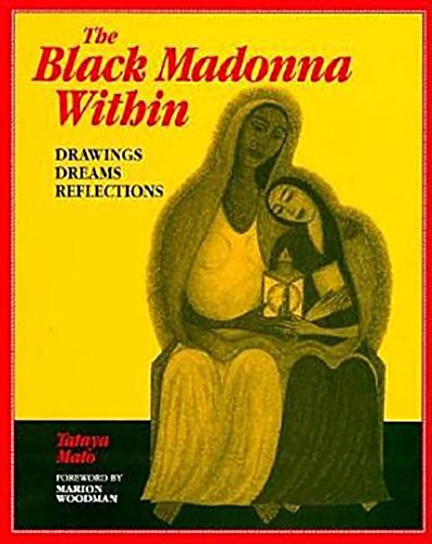 The Black Madonna Within: Drawings, Dreams, Reflections (Dreamcatcher),Used