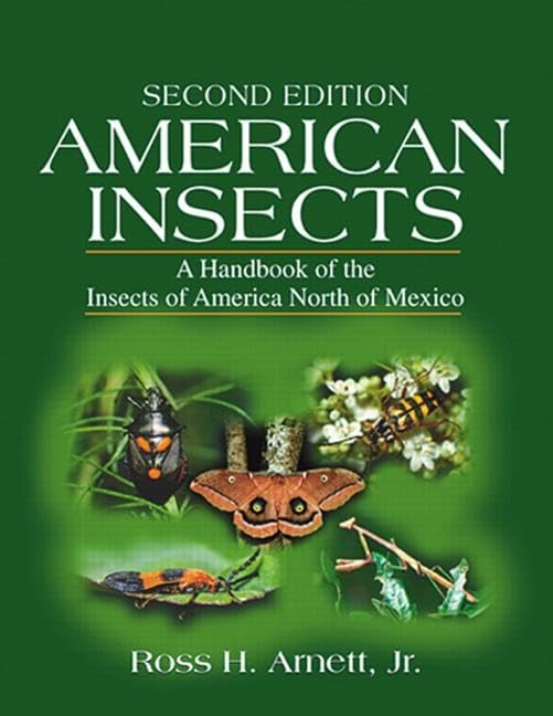 American Insects: A Handbook Of The Insects Of America North Of Mexico, Second Edition,New