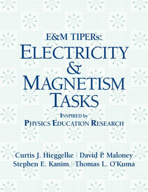 E&M TIPERs: Electricity & Magnetism Tasks: Inspired by Physics Education Research,Used