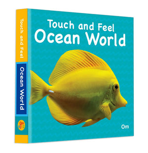 Ocean World Touch And Feel Board Book For Children: Deep Blue With Sensory Exploration | Ocean Adventure With Soft And Scaly Textures | Marine Life | Fun With Interactive Way
