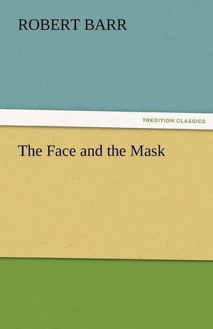 The Face and the Mask,Used