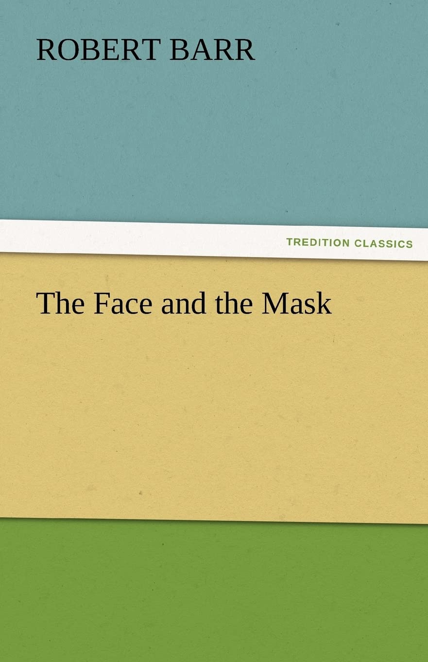 The Face and the Mask,Used
