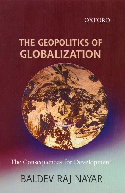 The Geopolitics of Globalization: The Consequences for Development,Used