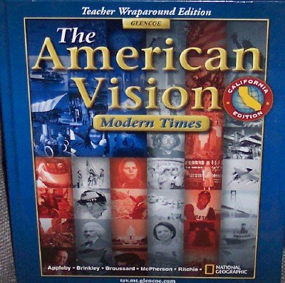 The American Vision Modern Times California Teacher Wraparound Edition,New