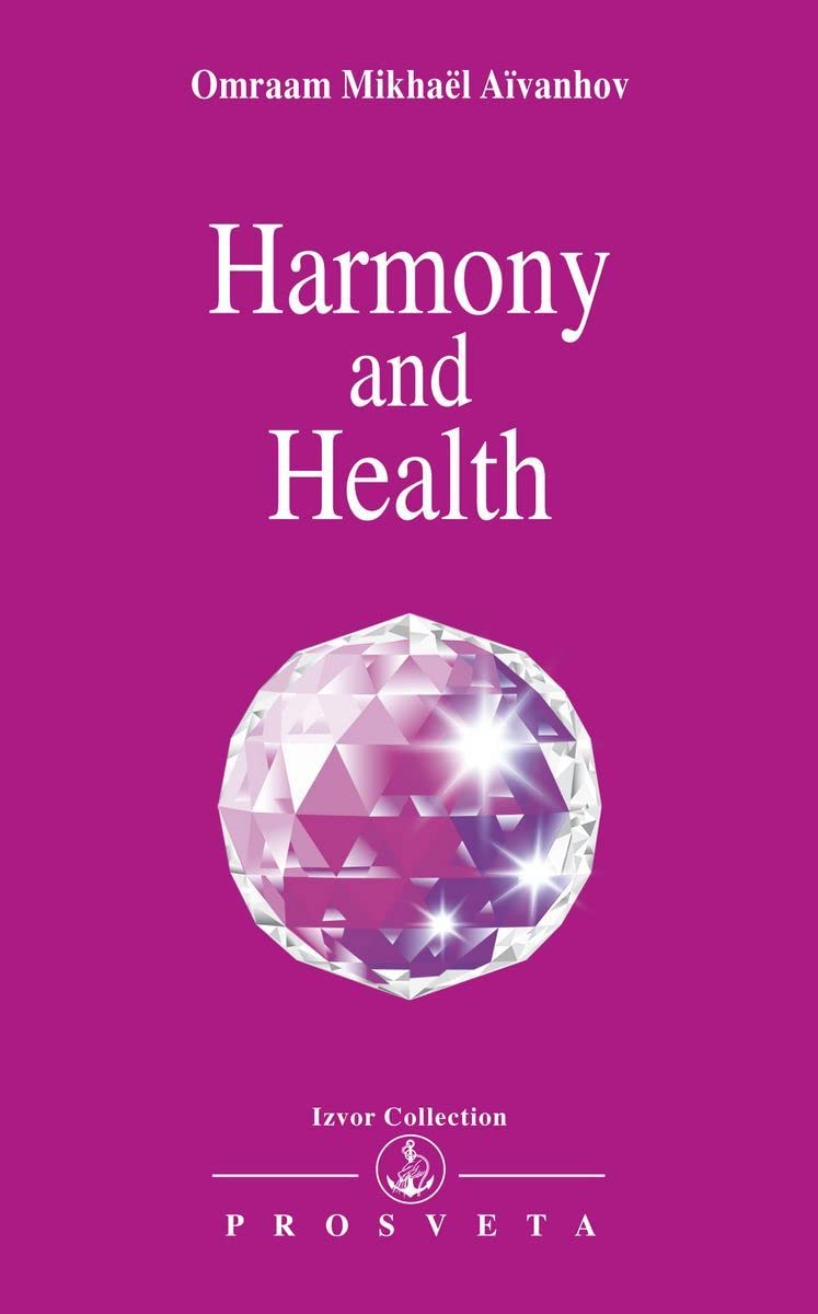 Harmony and Health (Izvor Collection, Volume 225),Used