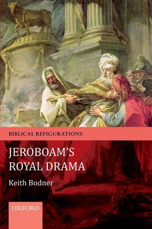 Jeroboam's Royal Drama (Biblical Refigurations),Used