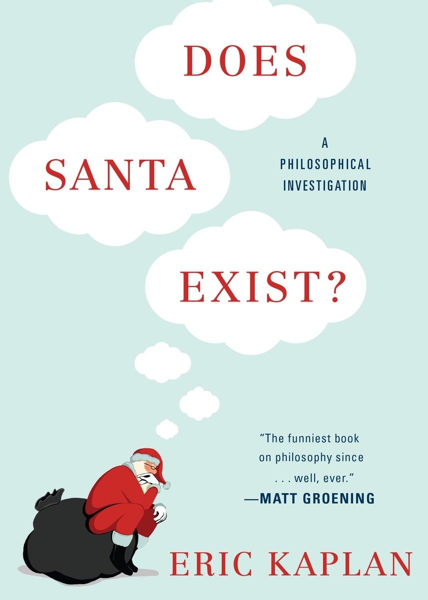 Does Santa Exist?: A Philosophical Investigation,Used