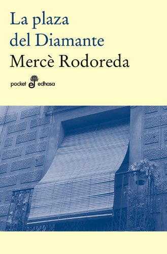 La plaza del diamante (gl) (bolsillo) (Spanish Edition),Used