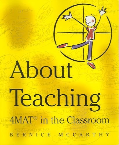 4Mat About Teaching; Format in the Classroom,Used