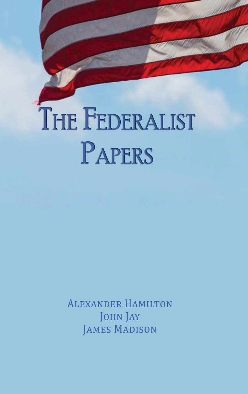 The Federalist Papers: Unabridged Edition,Used