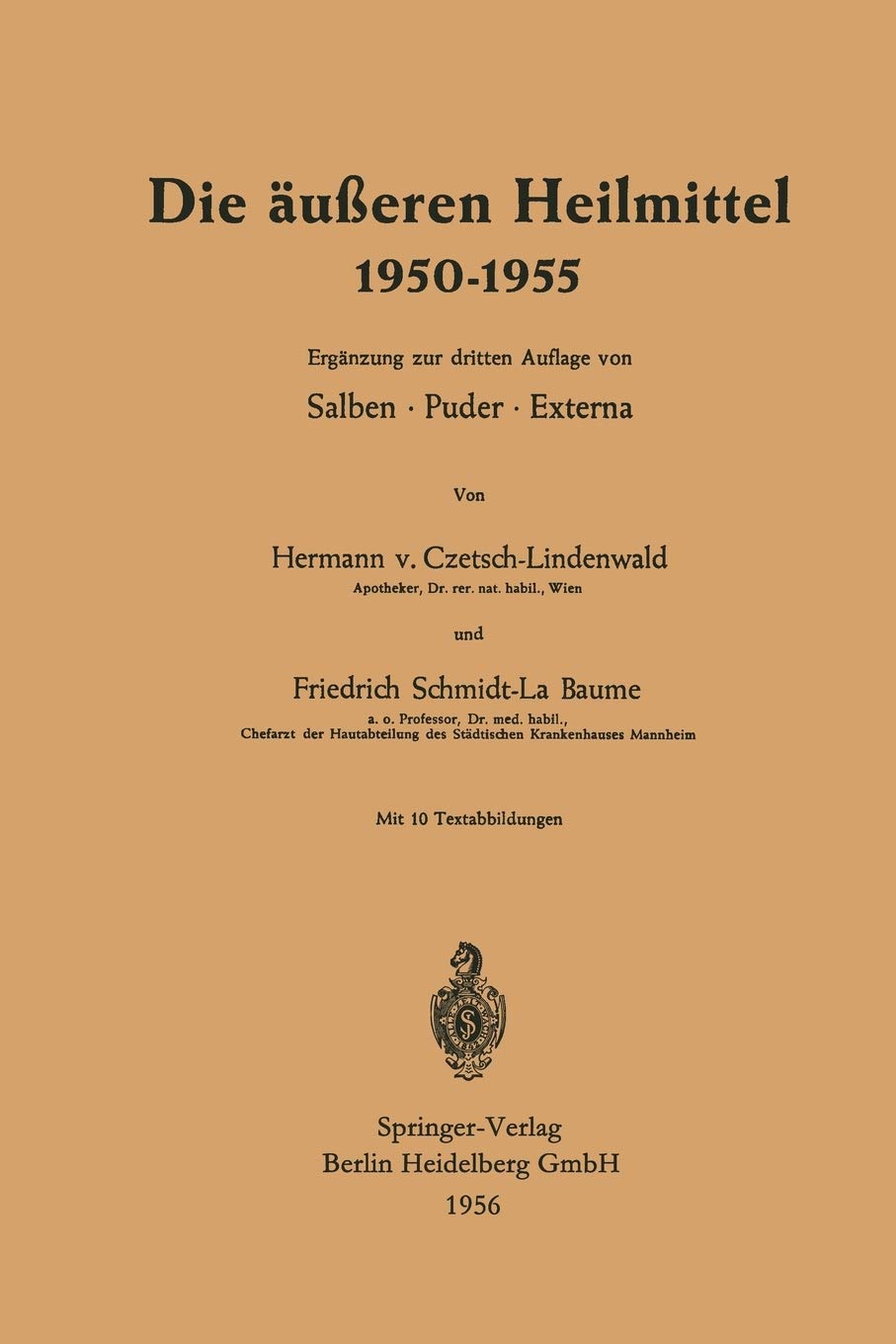 Die usseren Heilmittel 19501955 (German Edition),Used