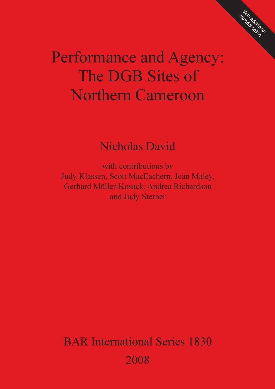 Performance and Agency: The DGB Sites of Northern Cameroon (BAR International),Used