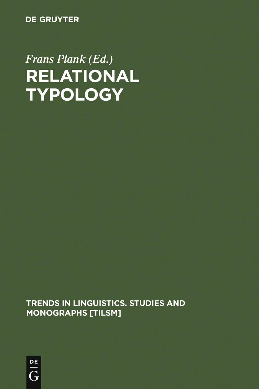 Relational Typology (Trends in Linguistics. Studies and Monographs [TiLSM], 28),Used