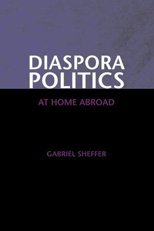 Diaspora Politics: At Home Abroad,Used