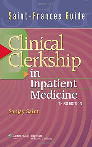 Clinical Clerkship in Inpatient Medicine (Saintfrances Guide),New