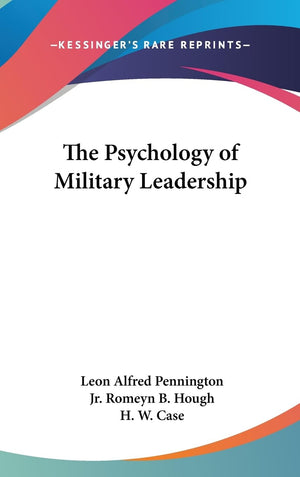 The Psychology Of Military Leadership,New