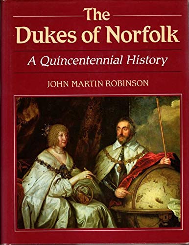 The Dukes of Norfolk: A Quincentennial History,Used