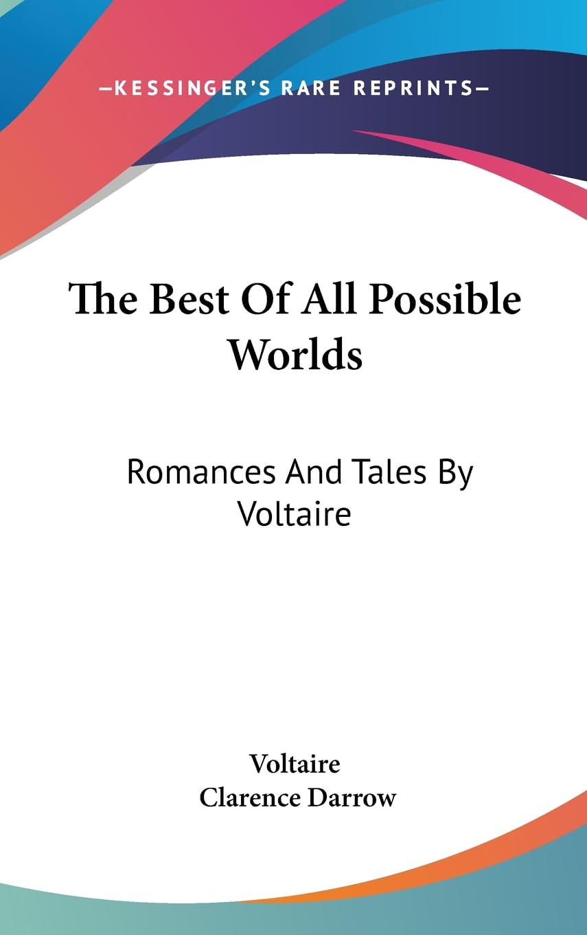 The Best Of All Possible Worlds: Romances And Tales By Voltaire,Used
