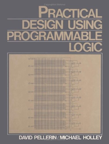 Practical Design Using Programmable Logic,Used