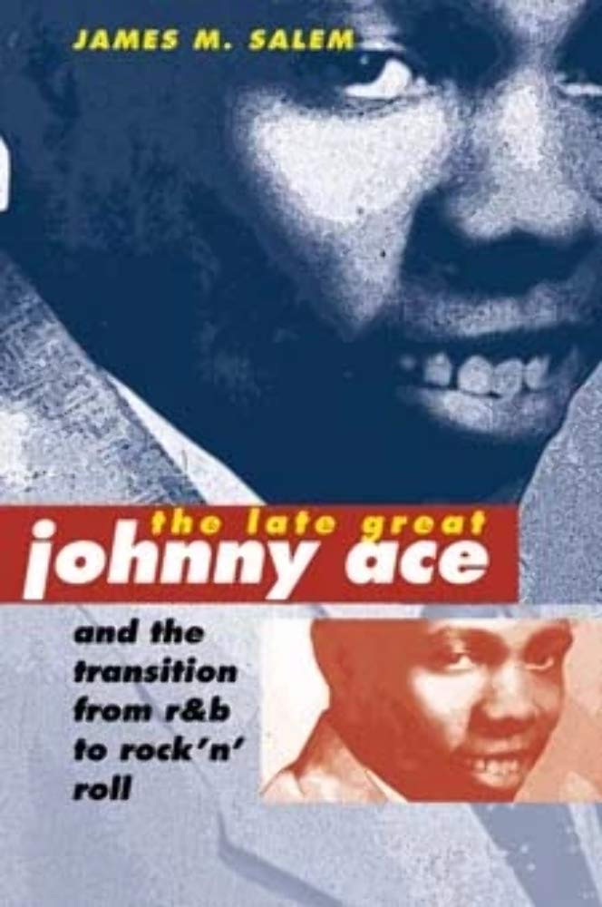The Late Great Johnny Ace and the Transition from R&B to Rock 'n' Roll (Music in American Life),Used