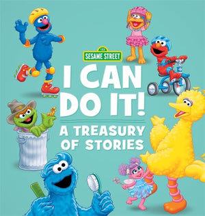 Sesame Street I Can Do It!: A Treasury Of Stories