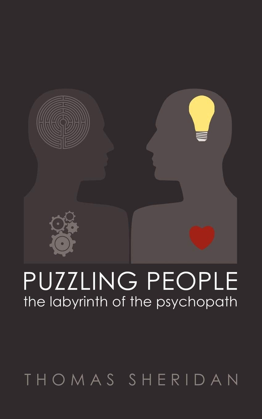 Puzzling People: The Labyrinth of the Psychopath,New