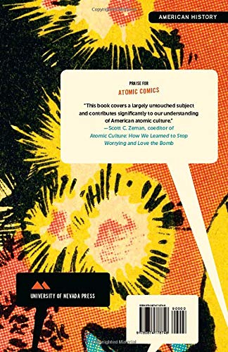 Atomic Comics: Cartoonists Confront the Nuclear World,Used