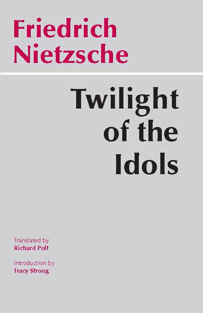 Twilight of the Idols (Hackett Classics),Used
