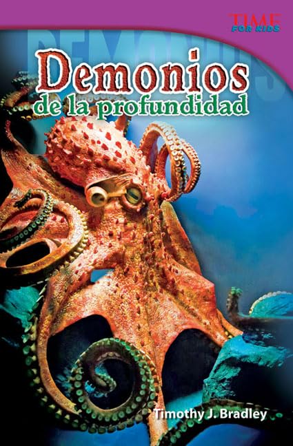 Teacher Created Materials  Time For Kids Informational Text: Demonios De La Profundidad (Demons Of The Deep)  Grade 5  Guided,Used