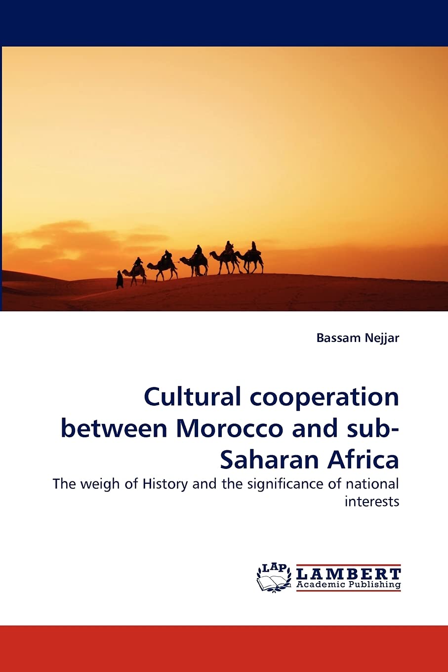 Cultural cooperation between Morocco and subSaharan Africa: The weigh of History and the significance of national interests,Used