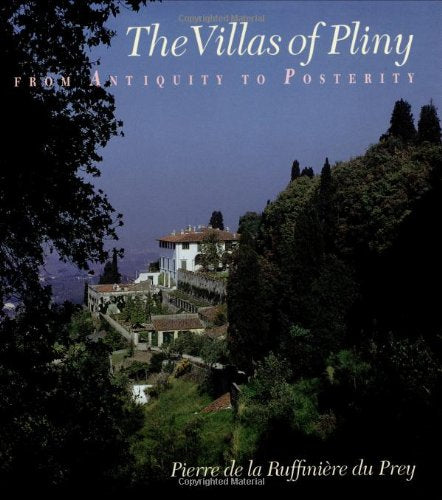 The Villas of Pliny from Antiquity to Posterity,Used