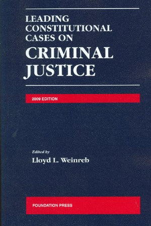 Leading Constitutional Cases on Criminal Justice, 2009 Edition,Used