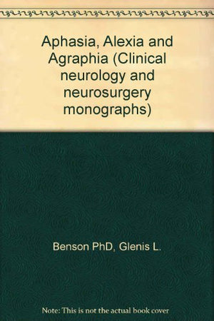 Aphasia, Alexia and Agraphia,Used