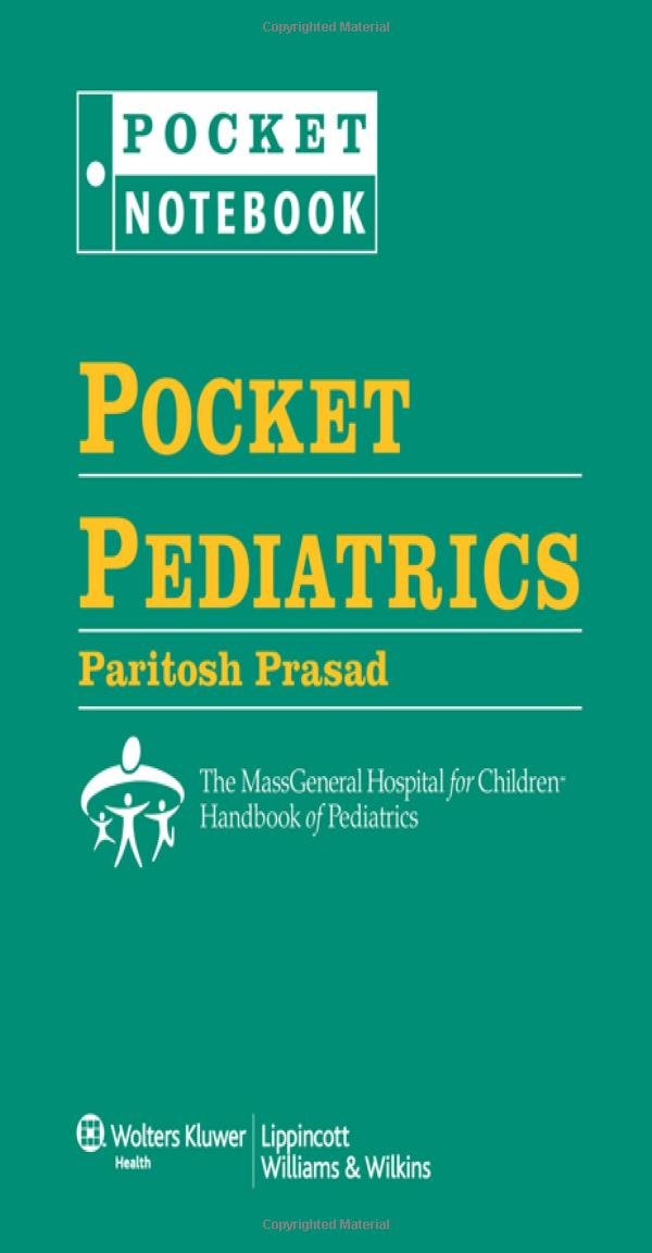 Pocket Pediatrics: The Massachusetts General Hospital for Children Handbook of Pediatrics,Used