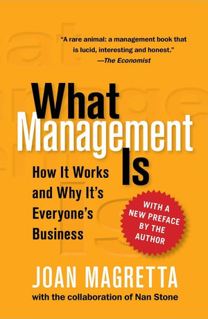 What Management Is: How It Works And Why It'S Everyone'S Business
