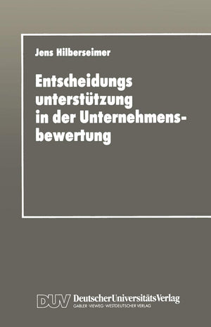 Entscheidungsuntersttzung in der Unternehmensbewertung (German Edition),Used