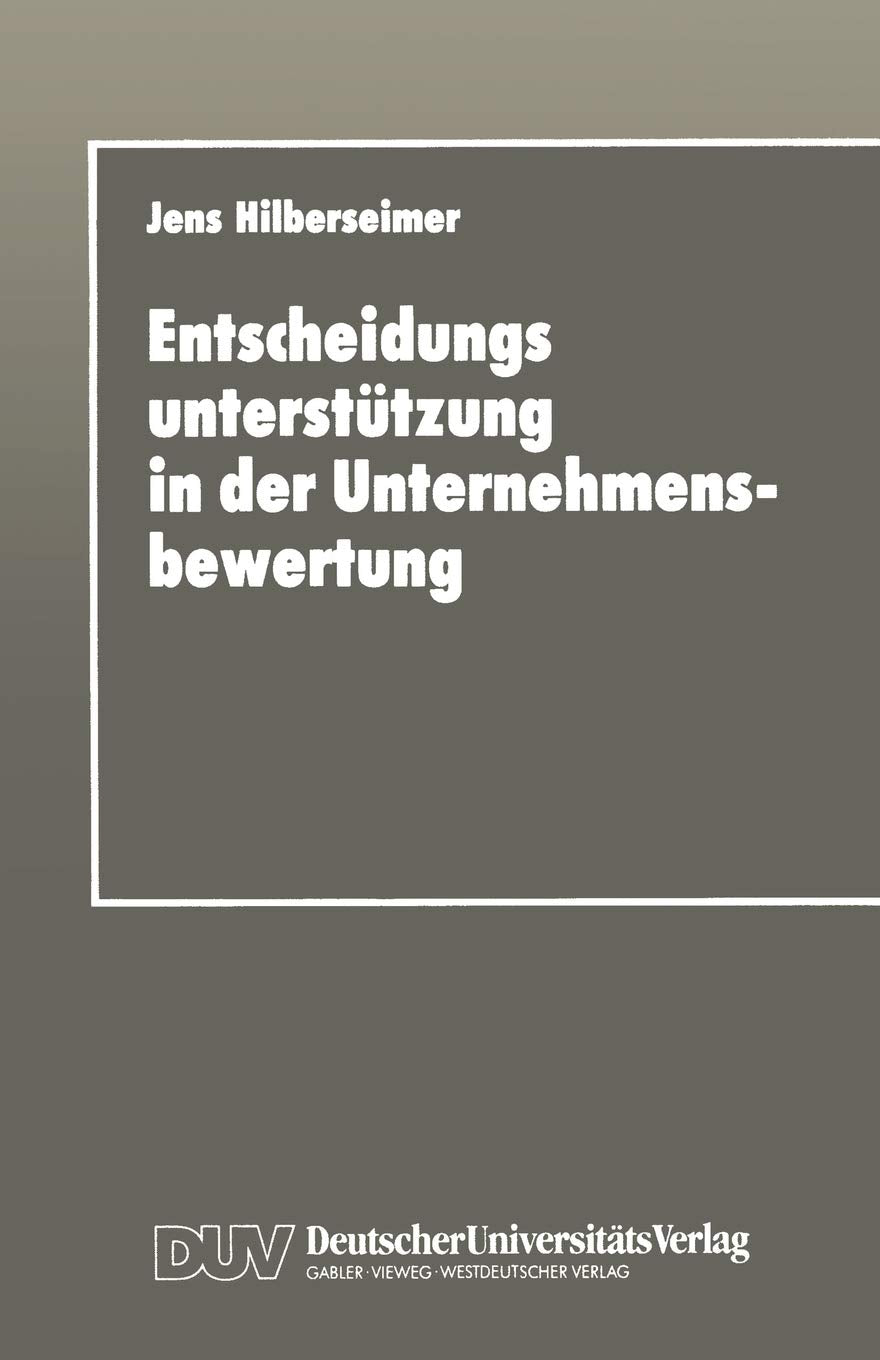 Entscheidungsuntersttzung in der Unternehmensbewertung (German Edition),Used